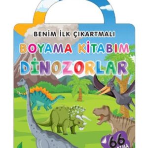 Benim İlk Çıkartmalı Boyama Kitabım - Dinozorlar