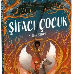 Şifacı Çocuk 2 - Sırlar Şehri (3 Boyutlu Kapak)