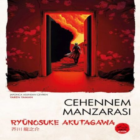 Cehennem Manzarası  Ryunosuke agawa - Japon Klasikleri