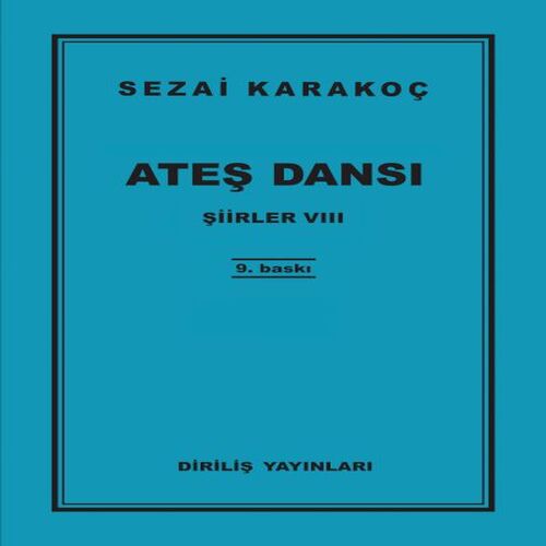 Şiirler 8 - Ateş Dansı