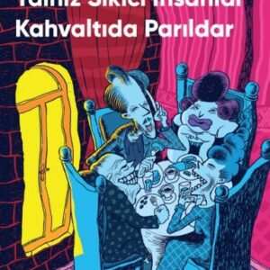 Yalnız Sıkıcı İnsanlar Kahvaltıda Parıldar