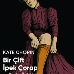 Bir Çift İpek Çorap ve Başka Öyküler