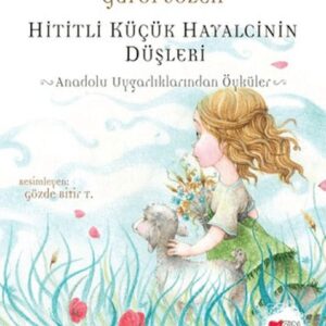 Hititli Küçük Hayalcinin Düşleri