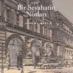 Bize Göre ve Bir Seyahatin Notları