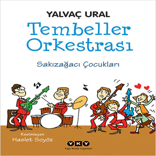 Tembeller Orkestrası  Sakızağacı Çocukları
