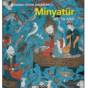 Osmanlı Tasvir Sanatları 1: Minyatür
