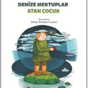 Denize Mektuplar Atan Çocuk