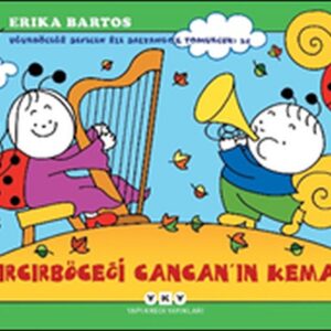 Uğurböceği Sevecen İle Salyangoz Tomurcuk 34 - Cırcırböceği Cancan’ın Kemanı