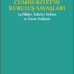 Cumhuriyet’in Kuruluş Savaşları / 150’likler, Takrir-i Sükûn ve İzmir Suikastı