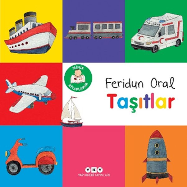 Minik larım – Taşıtlar