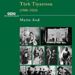 Meşrutiyet Döneminde Türk Tiyatrosu (1908-1923)