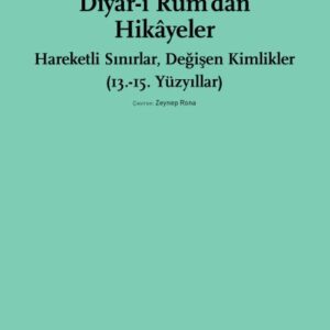 Diyar-ı Rum’dan Hikayeler