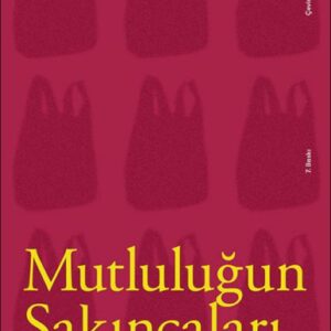 Mutluluğun Sakıncaları