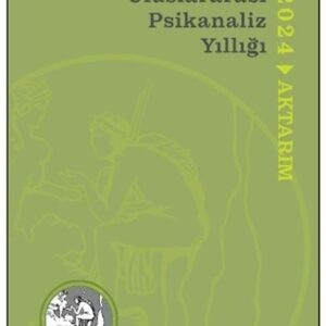 Uluslararası Psikanaliz Yıllığı 2024