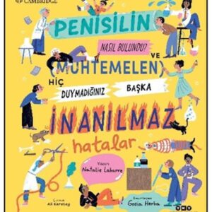 Penisilin Nasıl Bulundu? Ve Muhtemelen Hiç Duymadığınız Başka İnanılmaz Hatalar