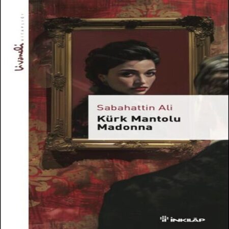 Kürk Mantolu Madonna - Livaneli lığı