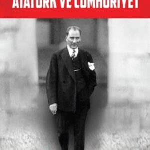 Atatürk ve Cumhuriyet