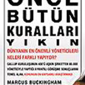 Önce Bütün Kuralları Yıkın
