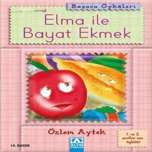 Başucu Öyküleri / Elma ile Bayat Ekmek