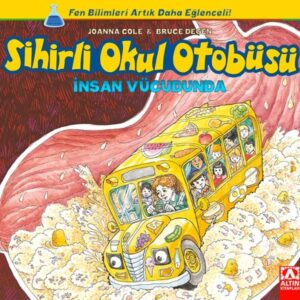 Sihirli Okul Otobüsü - İnsan Vücudunda