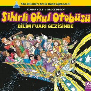 Sihirli Okul Otobüsü - Bilim Fuarı Gezisinde