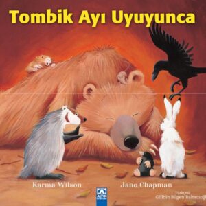 Tombik Ayı Uyuyunca