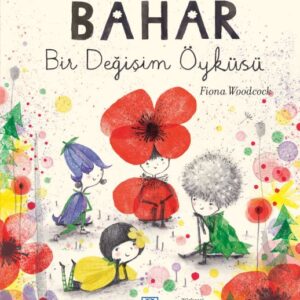 Bahar Bir Değişim Öyküsü