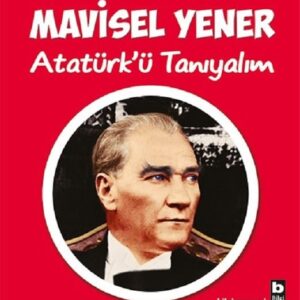 Atatürk’ü Tanıyalım