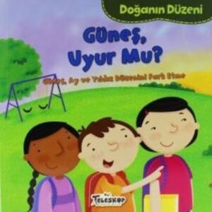 Doğanın Düzeni Güneş Uyur Mu?