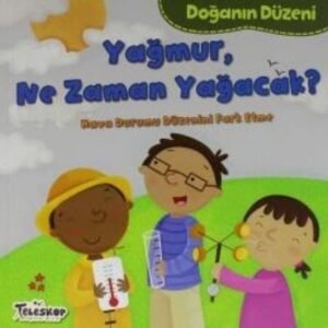 Doğanın Düzeni Yağmur Ne Zaman Yağacak