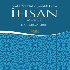 Manevi Danışmanlıkta İhsan Modeli
