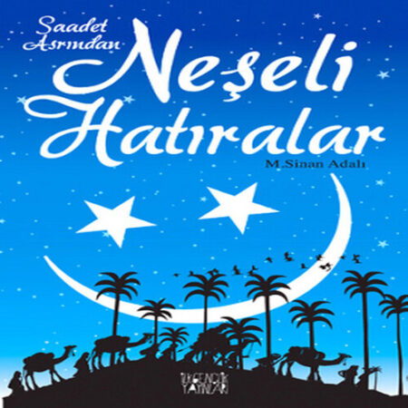 Saadet Asrından Neşeli lar