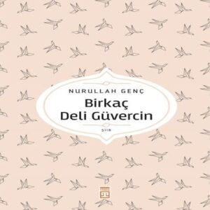 Birkaç Deli Güvercin