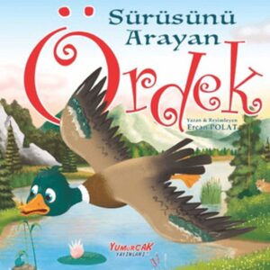 Sürüsünü Arayan Ördek