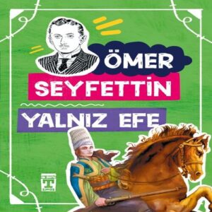 Yalnız Efe / Gençlik lığı