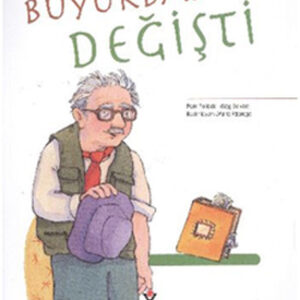 Büyükbabam Değişti
