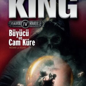 Kara Kule 4 - Büyücü ve Cam Küre
