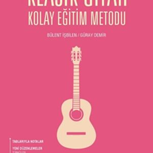 Klasik Gitar Kolay Eğitim Metodu
