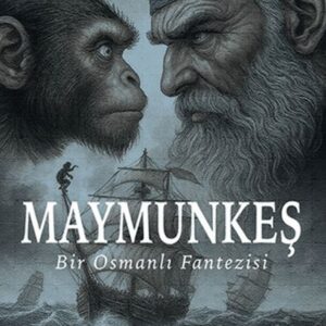 Maymunkeş Bir Osmanlı Fantezisi