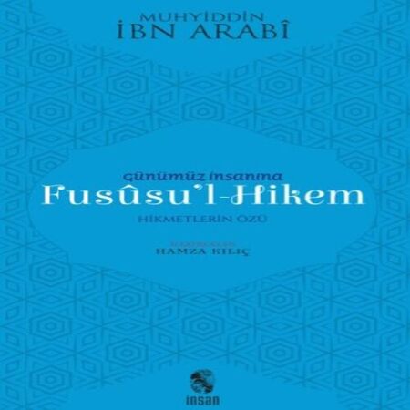 Günümüz İnsanına Fususu'l-Hikem
