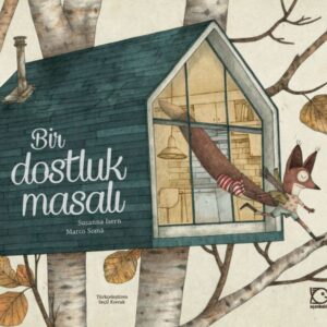 Bir Dostluk Masalı (Ciltli)