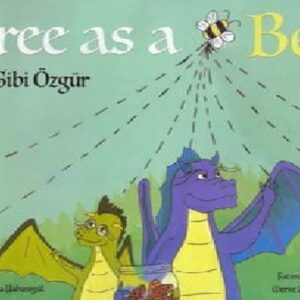 Free As a Bee - Arı Gibi Özgür