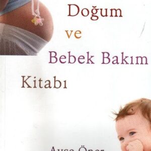 Hamilelik, Doğum ve Bebek Bakım Kitabı (Cd Ekli)
