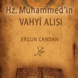 Hz. Muhammed'in Vahyi Alışı