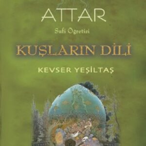 Sufi Öğretisi - Kuşların Dili