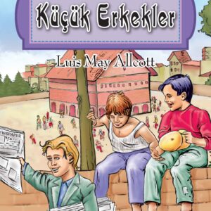 Dünya Çocuk Klasikleri Dizisi Küçük Erkekler