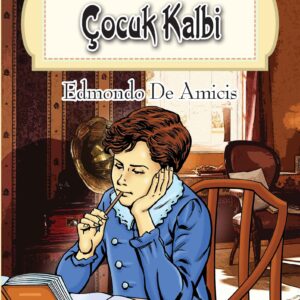 Dünya Çocuk Klasikleri Dizisi Çocuk Kalbi