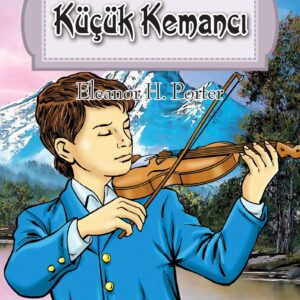 Dünya Çocuk Klasikleri Dizisi Küçük Kemancı