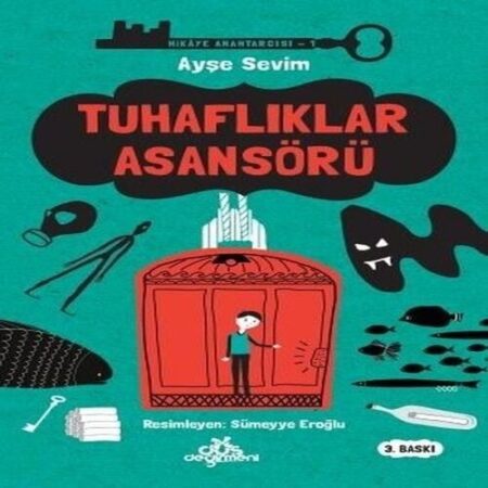 Hikaye Anahtarcısı 01 - Tuhaflıklar Asansörü (Ciltli)