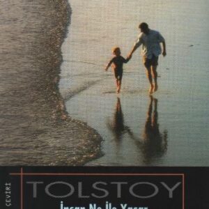 İnsan Ne İle Yaşar / Tolstoy Hikayeler Dizisi